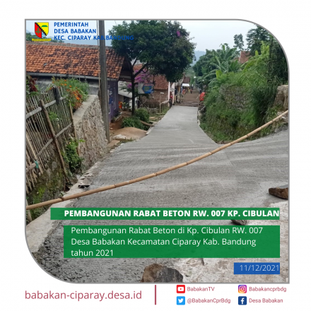 RABAT BETON JALAN KP. CIBULAN RW. 007 DESA BABAKAN KEC. CIPARAY KAB. BANDUNG